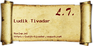 Ludik Tivadar névjegykártya